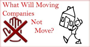 What Will Moving Companies Not Move For You?